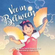 Best download books Vee in Between by Valerie Kaiyang Wood, Angela Poon, Valerie Kaiyang Wood, Angela Poon (English Edition)