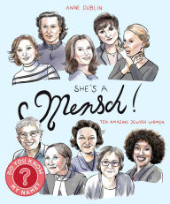 Title: She's a Mensch!: Ten Amazing Jewish Women, Author: Anne Dublin