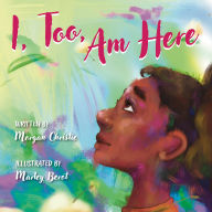 Title: I, Too, Am Here, Author: Morgan Christie