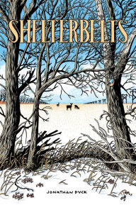 Title: Shelterbelts, Author: Jonathan Dyck