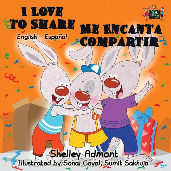 I Love to Share Me Encanta Compartir: English Spanish Bilingual Edition