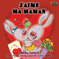 Title: J'aime Ma Maman: I Love My Mom (French Edition), Author: Shelley Admont