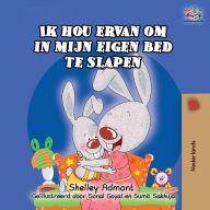 Title: Ik hou ervan om in mijn eigen bed te slapen: I Love to Sleep in My Own Bed (Dutch Edition), Author: Shelley Admont