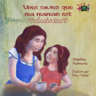 Title: Vous saviez que ma maman est géniale ?, Author: Shelley Admont