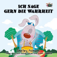 Title: Ich sage gern die Wahrheit, Author: Shelley Admont