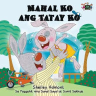 Title: Mahal Ko ang Tatay Ko: I Love My Dad (Tagalog Edition), Author: Shelley Admont