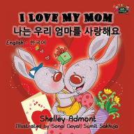 Title: I Love My Mom: English Korean Bilingual Edition, Author: Shelley Admont