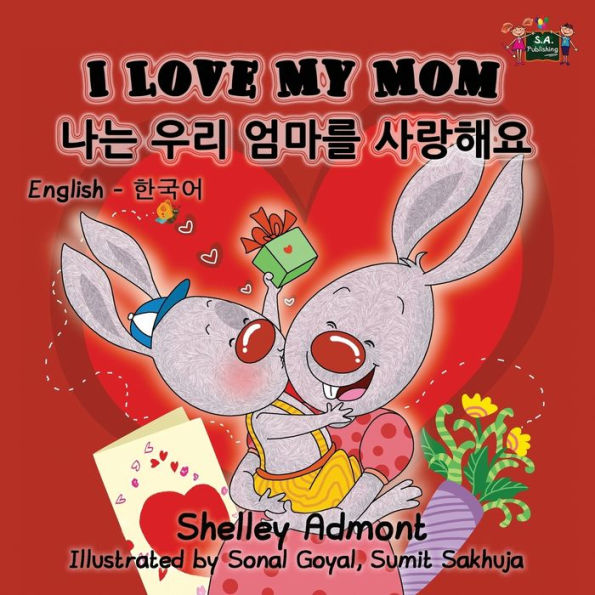 I Love My Mom: English Korean Bilingual Edition