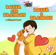 Title: Boxer and Brandon Boxer e Brandon: English Italian, Author: Inna Nusinsky