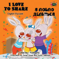 Title: I Love to Share (English Russian Bilingual Book), Author: Shelley Admont