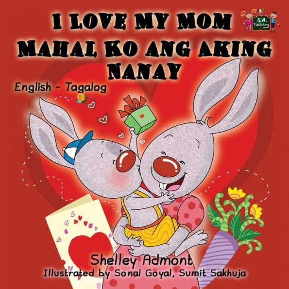 I Love My Mom: English Tagalog Bilingual Edition