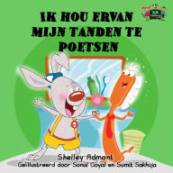 Title: Ik hou ervan mijn tanden te poetsen, Author: Shelley Admont