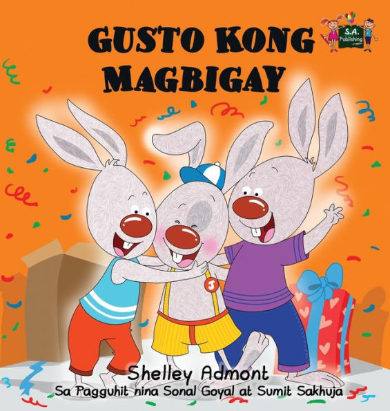 Gusto Kong Magbigay: I Love to Share (Tagalog Edition)