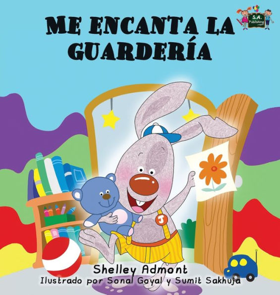 Me encanta la guarderï¿½a: I Love to Go to Daycare (Spanish Edition)