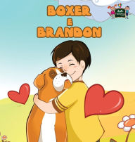 Title: Boxer e Brandon: Boxer and Brandon (Italian Edition), Author: Kidkiddos Books