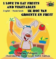 Title: I Love to Eat Fruits and Vegetables Ik hou van groente en fruit: English Dutch Bilingual Edition, Author: Shelley Admont