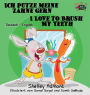 Ich putze meine Zähne gern I Love to Brush My Teeth: German English Bilingual Edition