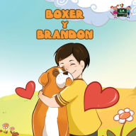Title: Boxer y Brandon: Boxer and Brandon (Spanish Edition), Author: Kidkiddos Books