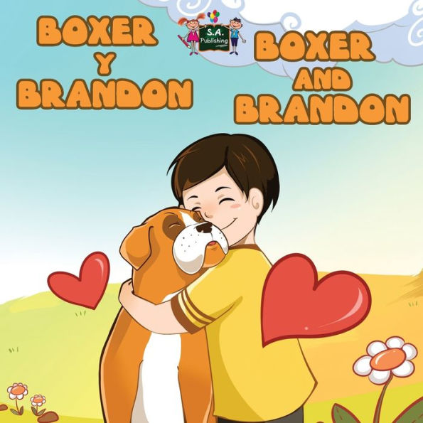 Boxer y Brandon Boxer and Brandon: Spanish English Bilingual Edition