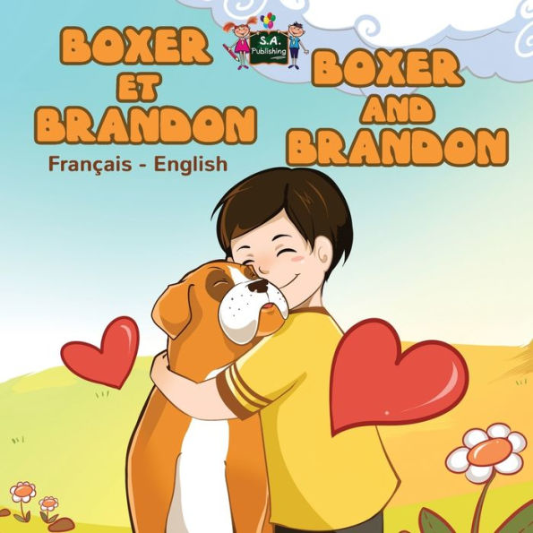 Boxer et Brandon Boxer and Brandon: French English Bilingual Edition