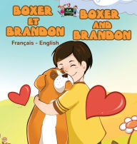 Title: Boxer et Brandon Boxer and Brandon: French English Bilingual Edition, Author: Inna Nusinsky