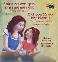 Title: Vous saviez que ma maman est genial ? Did You Know My Mom is Awesome?: French English Bilingual Edition, Author: Shelley Admont