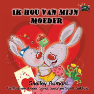 Title: Ik hou van mijn moeder: I Love My Mom (Dutch Edition), Author: Shelley Admont