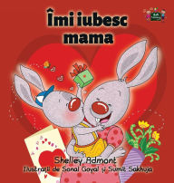 Title: I Love My Mom: Romanian Edition, Author: Shelley Admont