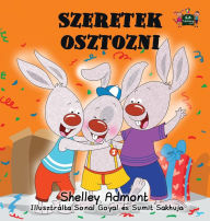 Title: Szeretek osztozni: I Love to Share (Hungarian Edition), Author: Shelley Admont