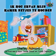 Title: Ik Hou Ervan Mijn Kamer Netjes Te Houden, Author: Shelley Admont