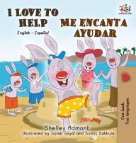 Title: I Love to Help Me encanta ayudar: English Spanish Bilingual Edition, Author: Shelley Admont