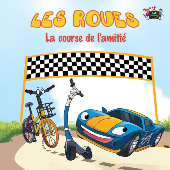 Les Roues: La course de l'amitié: French Edition