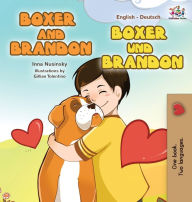 Title: Boxer and Brandon Boxer und Brandon: English German Bilingual Edition, Author: Kidkiddos Books