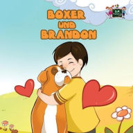 Title: Boxer und Brandon: Boxer and Brandon (German edition), Author: Kidkiddos Books
