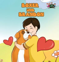Title: Boxer und Brandon: Boxer and Brandon (German edition), Author: Kidkiddos Books