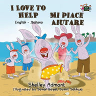 Title: I Love to Help Mi piace aiutare: English Italian Bilingual Edition, Author: Shelley Admont