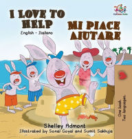 Title: I Love to Help Mi piace aiutare: English Italian Bilingual Edition, Author: Shelley Admont