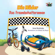 Title: Die Räder Das Freundschaftsrennen, Author: Inna Nusinsky