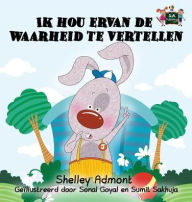 Title: Ik hou ervan de waarheid te vertellen: I Love to Tell the Truth (Dutch Edition), Author: Shelley Admont