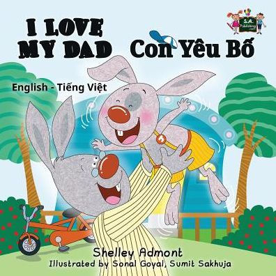 I Love My Dad: English Vietnamese Bilingual Edition