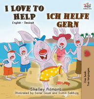 Title: I Love to Help Ich helfe gern: English German Bilingual Edition, Author: Shelley Admont