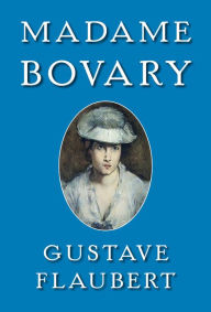 Title: Madame Bovary, Author: Gustave Flaubert