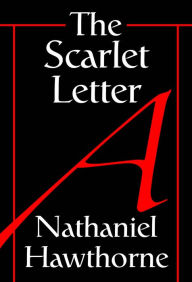 Title: The Scarlet Letter, Author: Nathaniel Hawthorne