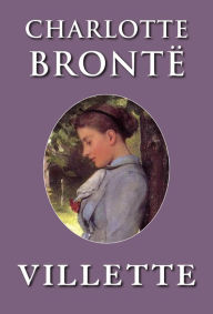 Title: Villette, Author: Charlotte Brontë