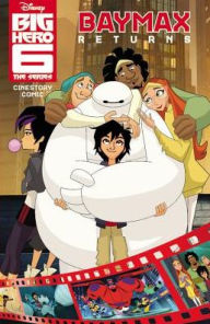 Title: Disney Big Hero 6: The Series: Baymax Returns Cinestory Comic, Author: Disney