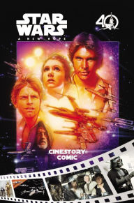 Title: Star Wars: A New Hope Cinestory Comic: 40th Anniversary Edition, Author: Disney