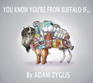 Free book downloads audio You Know You're From Buffalo If...