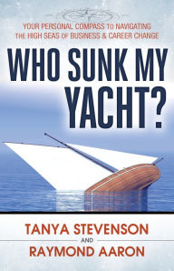 Title: Who Sunk My Yacht?, Author: Tanya Stevenson