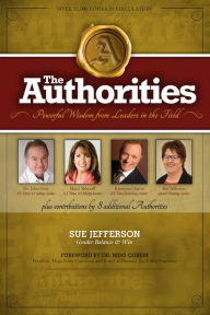 Title: The Authorities: Powerful Wisdom from Leaders in the Field, Author: Sue Jefferson