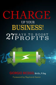 Title: Charge Up Your Business!: 27 Ways to Boost Profits, Author: Jack-Cross-Tree